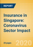 Insurance in Singapore: Coronavirus (COVID-19) Sector Impact- Product Image