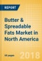 Butter & Spreadable Fats (Dairy & Soy Food) Market in North America - Outlook to 2022: Market Size, Growth and Forecast Analytics - Product Thumbnail Image