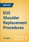 EU5 Shoulder Replacement Procedures Outlook to 2025 - Partial Shoulder Replacement Procedures, Primary Shoulder Replacement Procedures and Others - Product Thumbnail Image