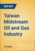 Taiwan Midstream Oil and Gas Industry Outlook to 2025- Product Image