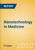 Nanotechnology in Medicine - Thematic Research- Product Image