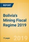 Bolivia's Mining Fiscal Regime 2019 - Product Thumbnail Image