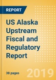 US Alaska Upstream Fiscal and Regulatory Report - Budget Problems May Force Fiscal Regime Changes- Product Image