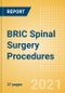 BRIC Spinal Surgery Procedures Outlook to 2025 - Kyphoplasty Procedures, Spinal Fusion Procedures and Others - Product Image