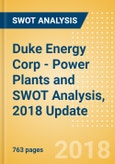 Duke Energy Corp - Power Plants and SWOT Analysis, 2018 Update- Product Image