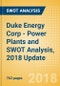 Duke Energy Corp - Power Plants and SWOT Analysis, 2018 Update - Product Thumbnail Image