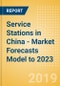 Service Stations in China - Market Forecasts Model to 2023 - Product Thumbnail Image