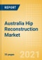 Australia Hip Reconstruction Market Outlook to 2025 - Hip Resurfacing, Partial Hip Replacement and Others - Product Thumbnail Image