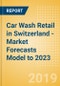 Car Wash Retail in Switzerland - Market Forecasts Model to 2023 - Product Thumbnail Image