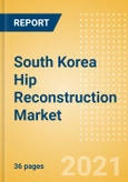 South Korea Hip Reconstruction Market Outlook to 2025 - Hip Resurfacing, Partial Hip Replacement and Others- Product Image