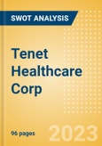 Tenet Healthcare Corp (THC) - Financial and Strategic SWOT Analysis Review- Product Image