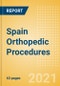 Spain Orthopedic Procedures Outlook to 2025 - Arthroscopy Procedures, Cranio Maxillofacial Fixation (CMF) Procedures, Hip Replacement Procedures and Others - Product Thumbnail Image
