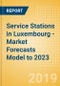 Service Stations in Luxembourg - Market Forecasts Model to 2023 - Product Thumbnail Image