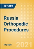 Russia Orthopedic Procedures Outlook to 2025 - Arthroscopy Procedures, Cranio Maxillofacial Fixation (CMF) Procedures, Hip Replacement Procedures and Others- Product Image