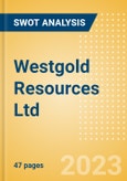 Westgold Resources Ltd (WGX) - Financial and Strategic SWOT Analysis Review- Product Image