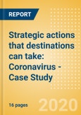 Strategic actions that destinations can take: Coronavirus (COVID-19) - Case Study- Product Image