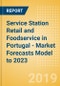 Service Station Retail and Foodservice in Portugal - Market Forecasts Model to 2023 - Product Thumbnail Image