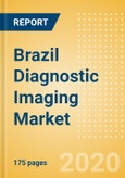 Brazil Diagnostic Imaging Market Outlook to 2025 - Angio Suites, Bone Densitometers, C-Arms, Computed Tomography (CT) Systems and Others- Product Image