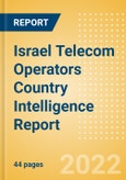 Israel Telecom Operators Country Intelligence Report- Product Image