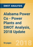 Alabama Power Co - Power Plants and SWOT Analysis, 2018 Update- Product Image