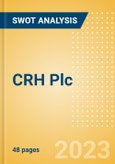CRH Plc (CRH) - Financial and Strategic SWOT Analysis Review- Product Image