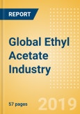 Global Ethyl Acetate Industry Outlook to 2023 - Capacity and Capital Expenditure Forecasts with Details of All Active and Planned Plants- Product Image