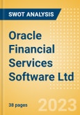 Oracle Financial Services Software Ltd (OFSS) - Financial and Strategic SWOT Analysis Review- Product Image
