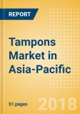 Tampons (Feminine Hygiene) Market in Asia-Pacific - Outlook to 2022: Market Size, Growth and Forecast Analytics- Product Image