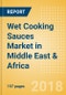 Wet Cooking Sauces (Seasonings, Dressings & Sauces) Market in Middle East & Africa - Outlook to 2022: Market Size, Growth and Forecast Analytics - Product Thumbnail Image