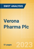 Verona Pharma Plc (VRNA) - Financial and Strategic SWOT Analysis Review- Product Image