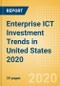 Enterprise ICT Investment Trends in United States (US) 2020 - Product Thumbnail Image
