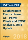 Southwestern Electric Power Co - Power Plants and SWOT Analysis, 2018 Update- Product Image