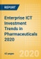 Enterprise ICT Investment Trends in Pharmaceuticals 2020 - Product Thumbnail Image