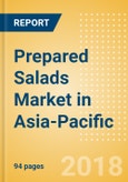 Prepared Salads (Savory & Deli Foods) Market in Asia-Pacific - Outlook to 2022: Market Size, Growth and Forecast Analytics- Product Image