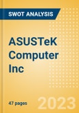 ASUSTeK Computer Inc (2357) - Financial and Strategic SWOT Analysis Review- Product Image