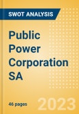 Public Power Corporation SA (PPC) - Financial and Strategic SWOT Analysis Review- Product Image