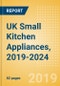 UK Small Kitchen Appliances, 2019-2024 - Product Thumbnail Image