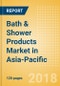 Bath & Shower Products (Personal Hygiene) Market in Asia-Pacific - Outlook to 2022: Market Size, Growth and Forecast Analytics - Product Thumbnail Image
