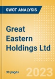 Great Eastern Holdings Ltd (G07) - Financial and Strategic SWOT Analysis Review- Product Image