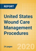 United States Wound Care Management Procedures Outlook to 2025 - Ostomy Procedures, Tissue Engineered - Skin Substitute Procedures and Wound Debridement Procedures- Product Image