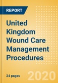 United Kingdom Wound Care Management Procedures Outlook to 2025 - Ostomy Procedures, Tissue Engineered - Skin Substitute Procedures and Wound Debridement Procedures- Product Image