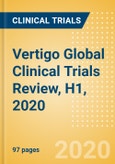 Vertigo Global Clinical Trials Review, H1, 2020- Product Image