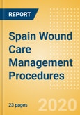 Spain Wound Care Management Procedures Outlook to 2025 - Ostomy Procedures, Tissue Engineered - Skin Substitute Procedures and Wound Debridement Procedures- Product Image