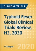 Typhoid Fever Global Clinical Trials Review, H2, 2020- Product Image