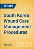 South Korea Wound Care Management Procedures Outlook to 2025 -Ostomy Procedures, Tissue Engineered - Skin Substitute Procedures and Wound Debridement Procedures- Product Image