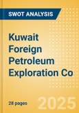 Kuwait Foreign Petroleum Exploration Co - Strategic SWOT Analysis Review- Product Image