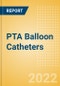 PTA Balloon Catheters (Cardiovascular) - Global Market Analysis and Forecast Model - Product Image