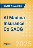 Al Madina Insurance Co SAOG (AMAT) - Financial and Strategic SWOT Analysis Review- Product Image