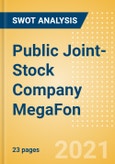 Public Joint-Stock Company MegaFon - Strategic SWOT Analysis Review- Product Image