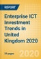 Enterprise ICT Investment Trends in United Kingdom (UK) 2020 - Product Thumbnail Image